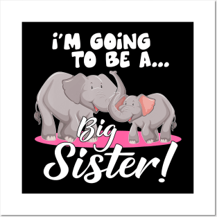 Im Going To Be A Big Sister Cute Baby Elephant Posters and Art